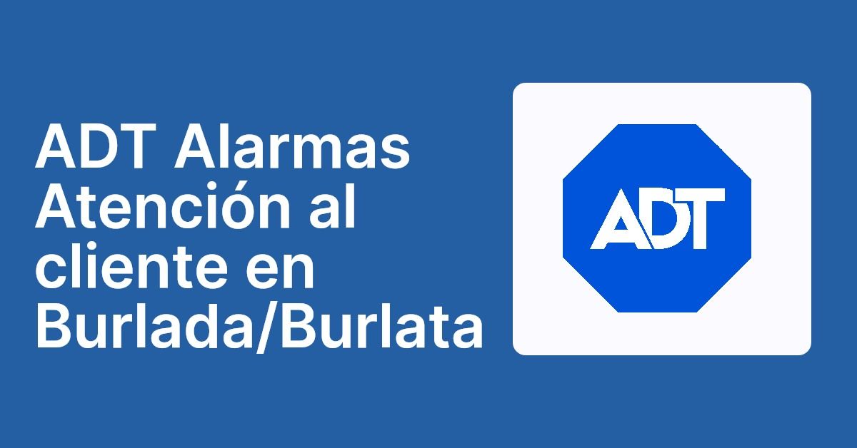 ADT Alarmas Atención al cliente en Burlada/Burlata